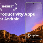 14 Best Produtivity Apps for Android | Spike Smartphone productivity apps