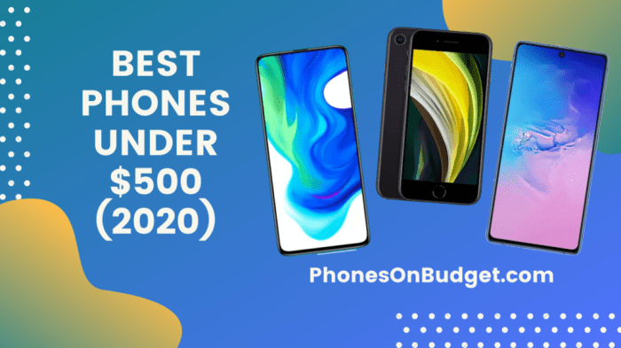 Value smartphones under $500